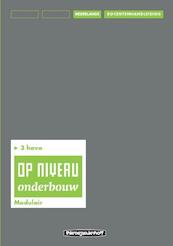 Op niveau 3 havo Docentenhandleiding/modulair - Kraaijeveld (ISBN 9789006109436)