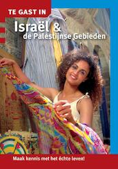 Te gast in Israel & de Palestijnse Gebieden - (ISBN 9789460160264)