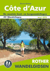 Rother Wandelgidsen Côte d'Azur - Daniel Anker (ISBN 9789038926407)