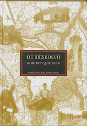 De Biesbosch in de twintigste eeuw - R. Haan, J. Jaquet, R. van Jeveren (ISBN 9789075703474)