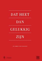 Dat heet dan gelukkig zijn - Pat Donnez, Dirk De Wachter, Greet van Thienen (ISBN 9789089313799)