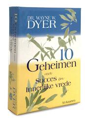 10 geheimen voor succes en innerlijke vrede - Wayne W. Dyer (ISBN 9789085081418)