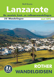 Rother Wandelgidsen Lanzarote - Rolf Goetz (ISBN 9789038926421)