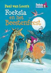 Foeksia en het beestenfeest - Paul van Loon (ISBN 9789025870775)