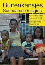 Buitenkansjes, Surinaamse reisgids - (ISBN 9789079557035)