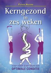 Kerngezond in zes weken - Patrick Holford (ISBN 9789063789428)