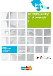 De verpleegkundige in het ziekenhuis 2. Kinderen en obstetrie - Susan Hol, Jos Kaldenhoven, Nienke Lokhorst, Ellen Moerman, Barbara Peels, Dominique Roeffen, Sandra Verbeek, Patricia Willemsen, Joke Zoet-Lavooi, Irene Zollinger (ISBN 9789006952551)