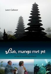 Bali, mango met pit - Leen Caboor (ISBN 9789089545015)