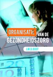 Organisatie van de gezondheidszorg - J.M.D. Boot (ISBN 9789023255956)