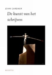 De Kunst van het schrijven - John Gardner (ISBN 9789045702063)