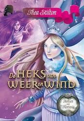 De heks van weer en wind - Thea Stilton (ISBN 9789085922810)