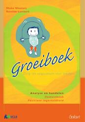 Groeiboek. Zorg- en volgsysteem voor kleuters. Analyse en handelen. Domeinboek Positieve ingesteldheid - Mieke Wouters, Reinlide Lambert (ISBN 9789044132793)