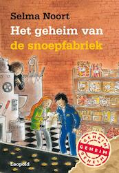 Het geheim van de snoepfabriek - Selma Noort (ISBN 9789025837235)