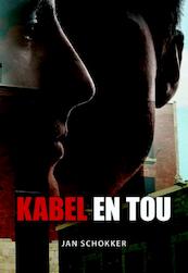 Kabel en tou - Jan Schokker (ISBN 9789089548924)