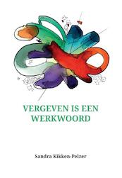 Vergeven is een werkwoord - (ISBN 9789082639308)