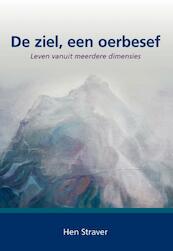 De ziel, een oerbesef - Hen Straver (ISBN 9789089543219)