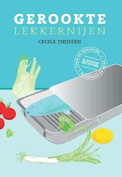 Gerookte lekkernijen - Cecile Thijssen (ISBN 9789021549996)