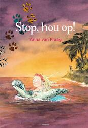 Stop hou op! - Anna van Praag (ISBN 9789025859343)