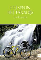 Fietsen in het paradijs - Jan Reneman (ISBN 9789400821286)