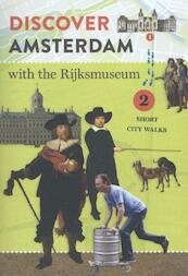 Ontdek Amsterdam met het Rijksmuseum - Jan Tervoort (ISBN 9789059373549)