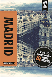 Madrid - Wat & Hoe Stedentrip (ISBN 9789021575162)