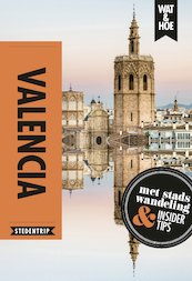 Valencia - Wat & Hoe Stedentrip (ISBN 9789021575117)