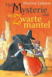 Het mysterie van de zwarte mantel - Martine Letterie (ISBN 9789025861193)