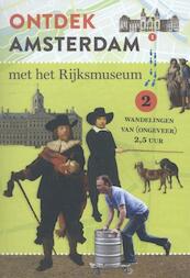 Ontdek Amsterdam met het Rijksmuseum - Jan Tervoort (ISBN 9789059373532)