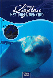 Het dolfijnenkind 1 - Patrick Lagrou (ISBN 9789044807851)