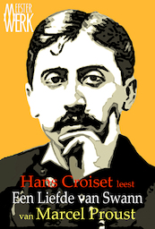 Een Liefde van Swann - Marcel Proust (ISBN 9789081771764)