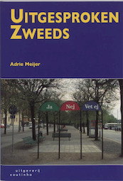 Uitgesproken Zweeds - Adrie Meijer (ISBN 9789046900185)