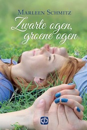 Zwarte ogen, groene ogen - Marleen Schmitz (ISBN 9789036436526)