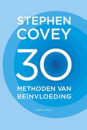 30 methoden van beïnvloeding - Stephen Covey (ISBN 9789047010456)