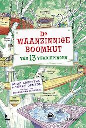 De waanzinnige boomhut van 13 verdiepingen - Andy Griffiths, Terry Denton (ISBN 9789401464802)