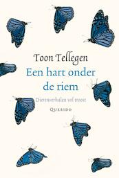 Een hart onder de riem - Toon Tellegen (ISBN 9789021434483)