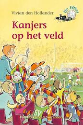 Kanjers op het veld - Vivian den Hollander (ISBN 9789000307418)