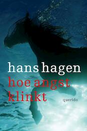 Hoe angst klinkt - Hans Hagen (ISBN 9789045113081)