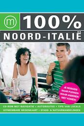 100% Noord-Italië - Annemarie Hofstra, Ellen Huijzer, Noortje ten Bokum (ISBN 9789057675379)