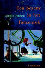 Een bezem in het fietsenrek - L. Dijkzeul, Lieneke Dijkzeul (ISBN 9789060699362)