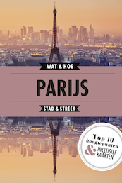 Parijs - Wat & Hoe Stad & Streek (ISBN 9789021576633)