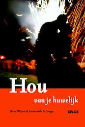 Hou van je huwelijk - H. Wijma, A. de Jonge (ISBN 9789058814234)