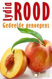 Gedeelde genoegens - Lydia Rood (ISBN 9789490848149)