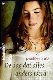 De dag dat alles anders werd - Jennifer Castle (ISBN 9789044336344)