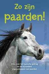 Zo zijn paarden! - Marty Becker, Audrey Pavia, Gina Spadafori, teresa Becker (ISBN 9789044731668)