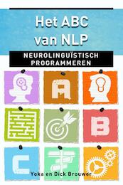 Het ABC van NLP - Dick Brouwer, Yoka Brouwer (ISBN 9789020208979)