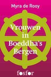 Vrouwen in Boeddha's bergen - Myra de Rooy (ISBN 9789462251090)