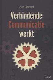 Verbindende communicatie werkt - Erwin Tielemans (ISBN 9789044132373)