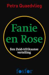 Fanie en Rose - Petra Quaedvlieg (ISBN 9789462251502)