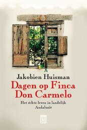 Dagen in Finca don Carmelo - Jakobien Huisman (ISBN 9789460013850)