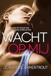 Wacht op mij - Jennifer L. Armentrout (ISBN 9789401910941)